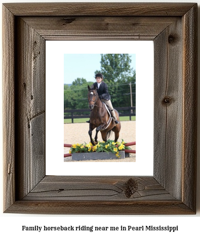 family horseback riding near me in Pearl, Mississippi